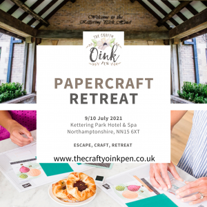 Advert for Overnight Retreat using Stampin' Up! Products in Northamptonshire, UK Hosted by The Crafty oINK Pen