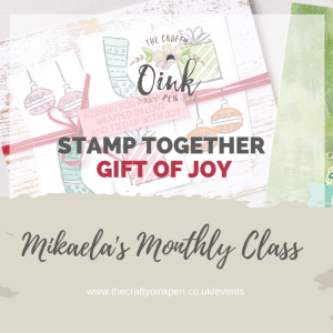 gift of joy papercraft class by The Crafty oINK Pen
