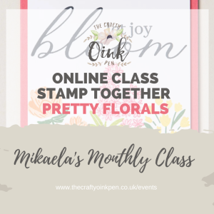 Papercraft Class using Stampin' Up!'s Pretty Florals with The Crafty oINK Pen