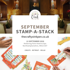 september Stamp-a-Stack of cards hosted at Kettering Park Hotel & Spa by The Crafty oiNK Pen