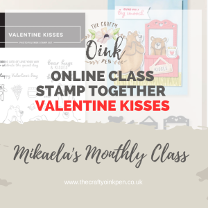 Valentine Kisses papercraft Class advert with The Crafty oINK Pen